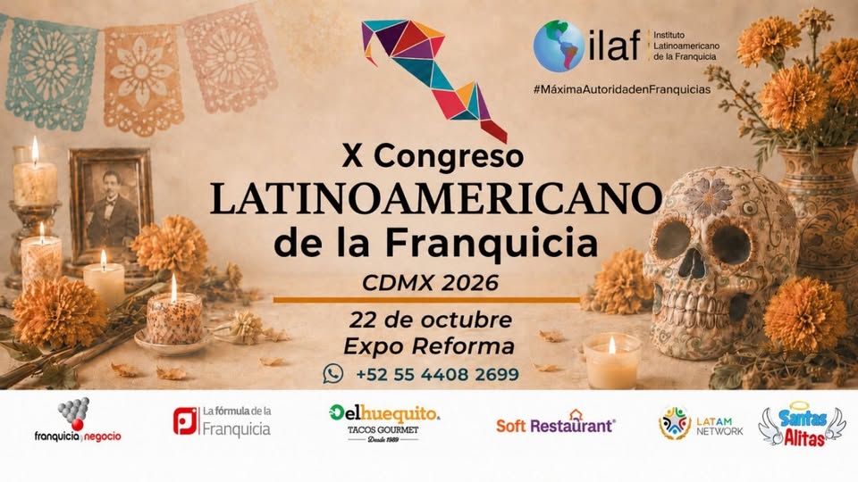 X Congreso Latinoamericano de la Franquicia: donde se escribe el futuro